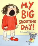 Mi gran día de gritos - My Big Shouting Day