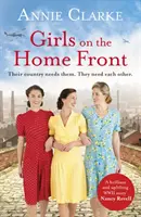 Girls on the Home Front: una inspiradora historia de amistad y coraje en tiempos de guerra. - Girls on the Home Front - An inspiring wartime story of friendship and courage