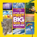 National Geographic Little Kids Primer Gran Libro del Tiempo - National Geographic Little Kids First Big Book of Weather