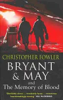 Bryant & May y la memoria de la sangre - (Bryant & May Libro 9) - Bryant & May and the Memory of Blood - (Bryant & May Book 9)