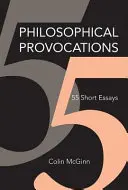 Provocaciones filosóficas: 55 ensayos breves - Philosophical Provocations: 55 Short Essays