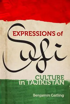 Expresiones de la cultura sufí en Tayikistán - Expressions of Sufi Culture in Tajikistan