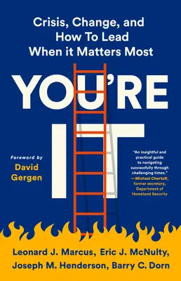 You're It: Crisis, cambio y cómo liderar cuando más importa - You're It: Crisis, Change, and How to Lead When It Matters Most