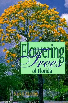 Árboles con flores de Florida - Flowering Trees of Florida