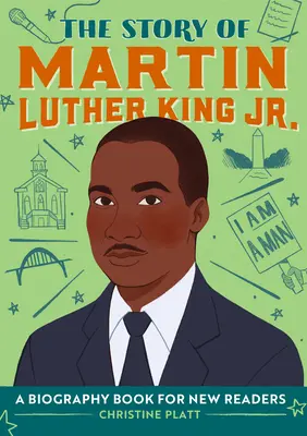 La historia de Martin Luther King Jr: Un libro biográfico para nuevos lectores - The Story of Martin Luther King Jr.: A Biography Book for New Readers