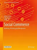 Comercio Social: Marketing, Tecnología y Gestión - Social Commerce: Marketing, Technology and Management
