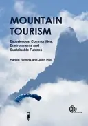 Turismo de montaña: Experiencias, comunidades, entornos y futuros sostenibles - Mountain Tourism: Experiences, Communities, Environments and Sustainable Futures