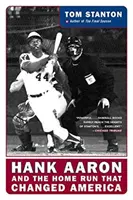 Hank Aaron y el jonrón que cambió América - Hank Aaron and the Home Run That Changed America