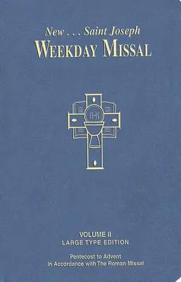 Joseph Weekday Missal, Volume II (Large Type Edition): De Pentecostés a Adviento - St. Joseph Weekday Missal, Volume II (Large Type Edition): Pentecost to Advent