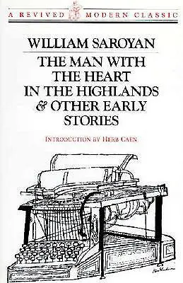 El Hombre con el Corazón en las Tierras Altas Y otras historias - Man with the Heart in the Highlands: And Other Stories