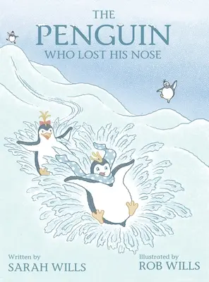 El pingüino que perdió la nariz - The Penguin Who Lost His Nose