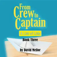 De tripulante a capitán: Una lista de listas (Libro 3) - From Crew to Captain: A List of Lists (Book 3)