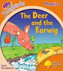 Oxford Reading Tree Songbirds Phonics: Nivel 6: El ciervo y la tijereta - Oxford Reading Tree Songbirds Phonics: Level 6: The Deer and the Earwig