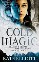 Magia Fría - Spiritwalker: Libro Uno - Cold Magic - Spiritwalker: Book One