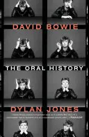 David Bowie: La historia oral - David Bowie: The Oral History