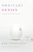 Genio ordinario: Una guía para el poeta interior - Ordinary Genius: A Guide for the Poet Within