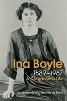 La vida y la música de Ina Boyle - The Life and Music of Ina Boyle