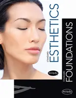 Fundamentos Milady Standard con Estética Standard: Fundamentos - Milady Standard Foundations with Standard Esthetics: Fundamentals