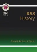 KS3 History Complete Revision & Practice (con edición online) - KS3 History Complete Revision & Practice (with Online Edition)