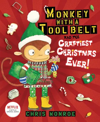 El mono con el cinturón de herramientas y la Navidad más astuta de la historia - Monkey with a Tool Belt and the Craftiest Christmas Ever!