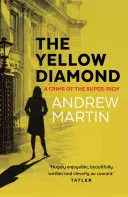 Diamante amarillo - Un crimen de los superricos - Yellow Diamond - A Crime of the Super-Rich