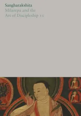 Milarepa y el arte del discipulado II - Milarepa and the Art of Discipleship II