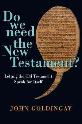 ¿Necesitamos el Nuevo Testamento? - Dejar que el Antiguo Testamento hable por sí mismo - Do We Need the New Testament? - Letting the Old Testament Speak for Itself