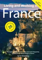 Vivir y trabajar en Francia: Manual de supervivencia - Living and Working in France: A Survival Handbook