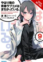 My Youth Romantic Comedy Is Wrong, as I Expected, Vol. 9 (Novela Ligera) - My Youth Romantic Comedy Is Wrong, as I Expected, Vol. 9 (Light Novel)