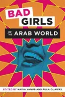 Chicas malas del mundo árabe - Bad Girls of the Arab World