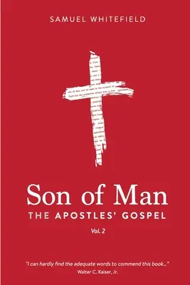 El Hijo del Hombre: El Evangelio de los Apóstoles - Son of Man: The Apostles' Gospel