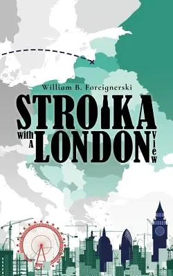 Stroika con vistas a Londres - Stroika with a London View