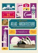 Atlas ilustrado de arquitectura y monumentos maravillosos - The Illustrated Atlas of Architecture and Marvelous Monuments