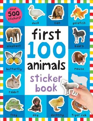 Las 100 primeras pegatinas: Animales: Más de 500 pegatinas - First 100 Stickers: Animals: Over 500 Stickers