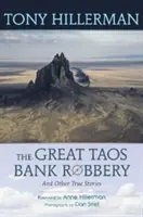 El gran atraco al banco de Taos y otras historias reales - The Great Taos Bank Robbery and Other True Stories