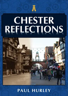 Reflexiones sobre Chester - Chester Reflections