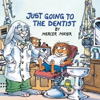 Sólo voy al dentista (Little Critter) - Just Going to the Dentist (Little Critter)