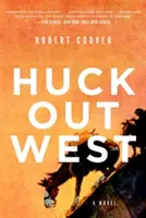 Huck en el Oeste - Huck Out West