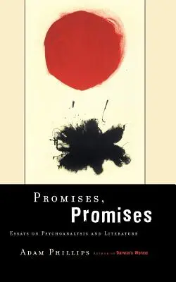 Promesas, promesas: Ensayos sobre literatura y psicoanálisis - Promises, Promises: Essays on Literature and Psychoanalysis