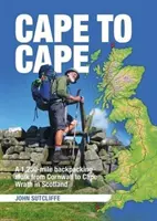 De Cabo a Cabo - Una caminata mochilera de 1.250 millas desde Cornualles hasta el Cabo Wrath en Escocia - Cape to Cape - A 1,250-mile backpacking walk from Cornwall to Cape Wrath in Scotland