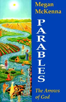 Parábolas: Las flechas de Dios - Parables: The Arrows of God