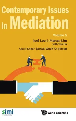 Cuestiones contemporáneas de mediación - Volumen 5 - Contemporary Issues in Mediation - Volume 5