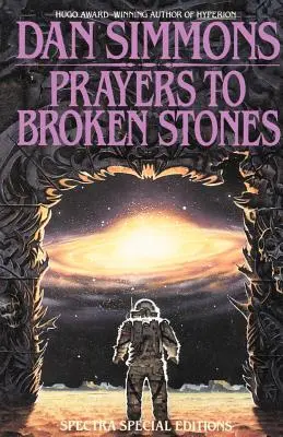 Oraciones a las piedras rotas: Relatos - Prayers to Broken Stones: Stories