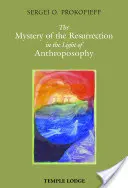 El Misterio de la Resurrección a la Luz de la Antroposofía - The Mystery of the Resurrection in the Light of Anthroposophy