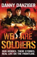 Somos soldados - Nuestros héroes. Sus historias. La vida real en el frente. - We Are Soldiers - Our heroes. Their stories. Real life on the frontline.