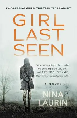 La chica vista por última vez: Un apasionante thriller psicológico con un giro impactante - Girl Last Seen: A Gripping Psychological Thriller with a Shocking Twist