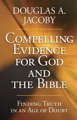 Pruebas convincentes de Dios y de la Biblia - Compelling Evidence for God and the Bible