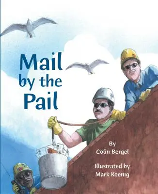 Correo por correo - Mail by the Pail