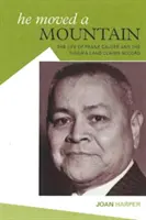 He Moved a Mountain: La vida de Frank Calder y el acuerdo de reclamación de tierras Nisga'a - He Moved a Mountain: The Life of Frank Calder and the Nisga'a Land Claims Accord