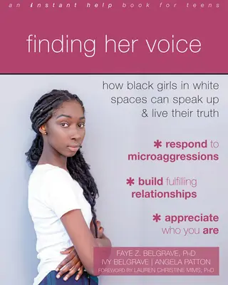 Finding Her Voice: How Black Girls in White Spaces Can Speak Up and Live Their Truth (Encontrar su voz: cómo las chicas negras en espacios blancos pueden hablar y vivir su verdad) - Finding Her Voice: How Black Girls in White Spaces Can Speak Up and Live Their Truth